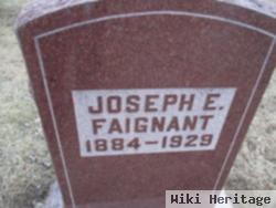 Joseph E Faignant