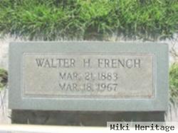 Walter H. French