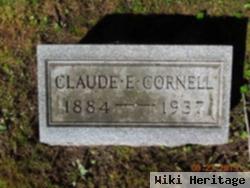 Claude E Cornell