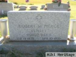 Robert M. Pierce