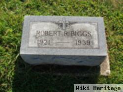 Robert R Biggs