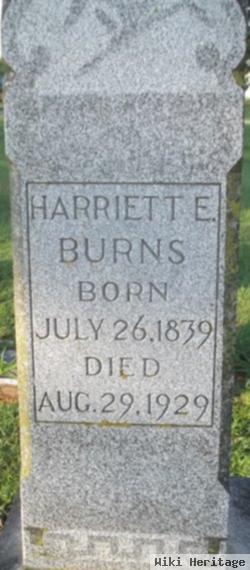 Harriett E Burns