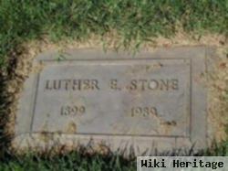 Luther E Stone