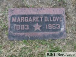 Margaret D Love