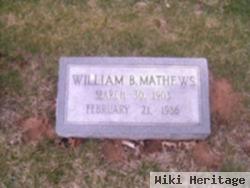 William B Mathews