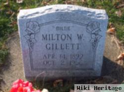 Milton William "miltie" Gillett