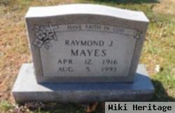 Raymond J. Mayes