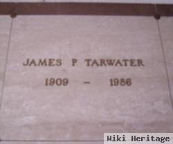 James P Tarwater