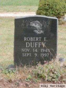 Robert E Duffy