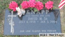 David M Knapp, Sr