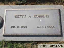 Betty A Robbins