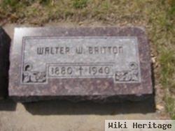 Walter W Britton