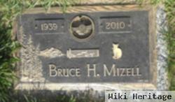 Bruce H Mizell