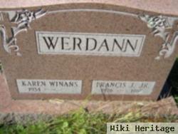 Francis J Werdann, Jr