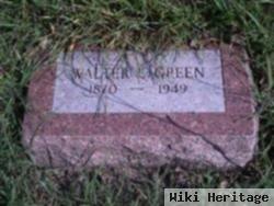 Walter E Green