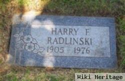 Harry F Radlinski