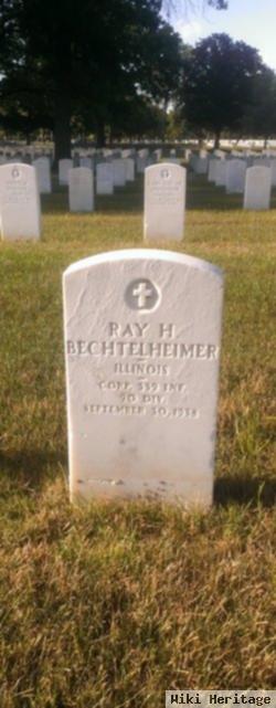 Ray H Bechtelheimer