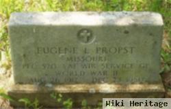 Eugene L Propst