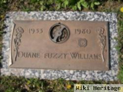 Duane "fuzzy" Williams