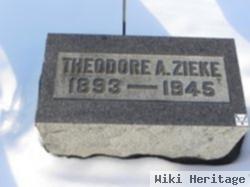 Theodore A Zieke