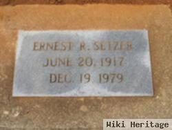 Ernest R Setzer