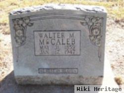 Walter M Mccaleb