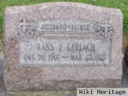 Hans F Gerlach