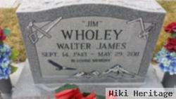 Walter James "jim" Wholey