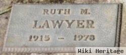 Ruth M. Lawyer