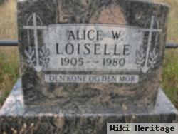 Alice W Loiselle