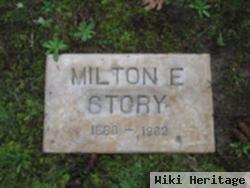 Milton E. Story