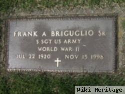 Frank A Briguglio