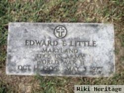 Edward E Little