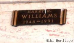 Harry R Williams