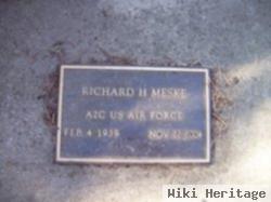 Richard H Meske