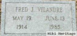 Frederick J "fred" Vilandre