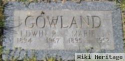 Edwin R Gowland