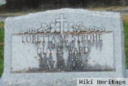 Loretta M. Strohe Ward