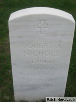 Robert A Nichols