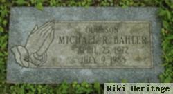 Michael Ray Bahler