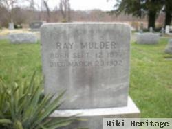 Raymond "ray" Mulder