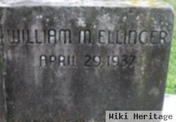 William M Ellinger