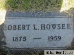 Robert L Howser