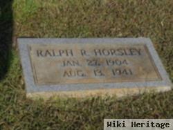 Ralph R. Horsley