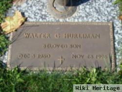 Walter G Hurliman