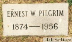 Ernest W Pilgrim