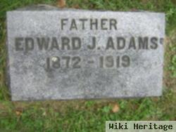 Edward J. Adams