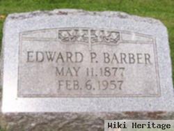 Edward P Barber