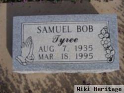 Samuel Bob Tyree