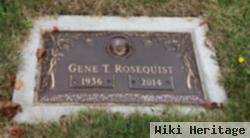 Gene T. Rosequist